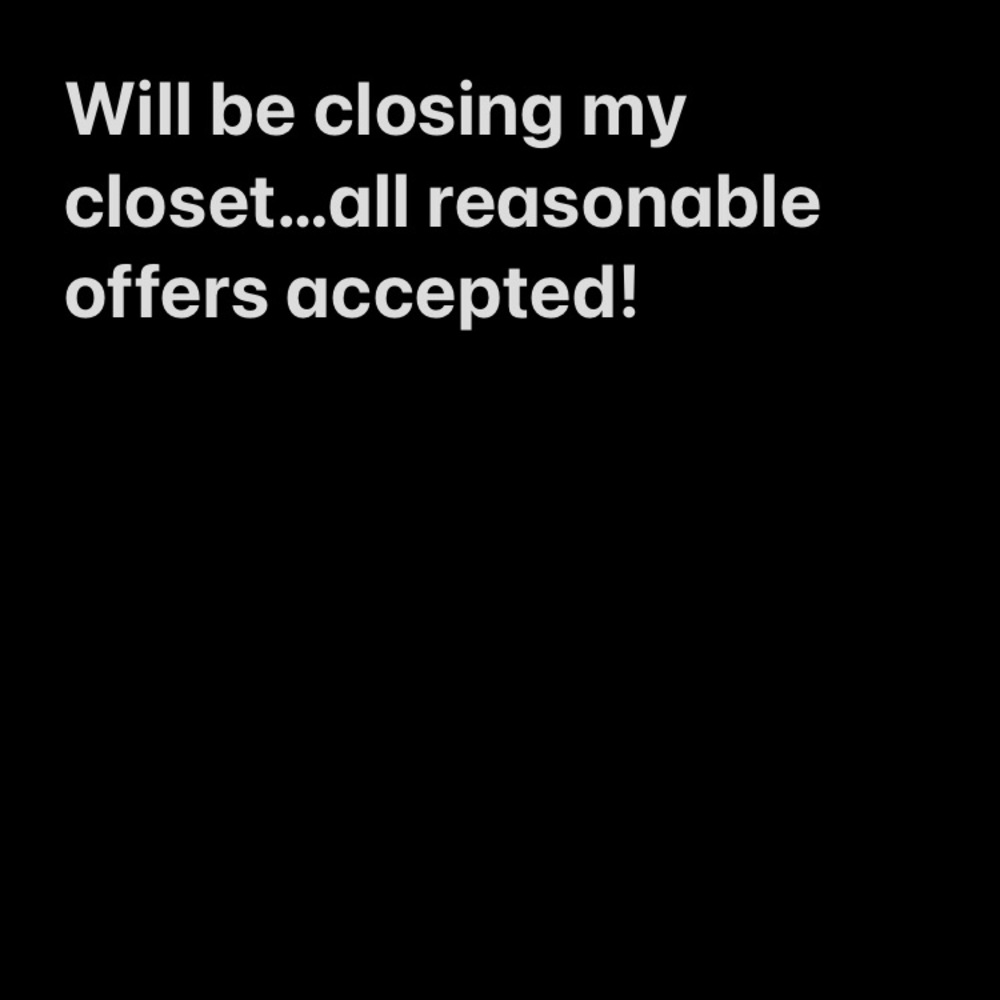 Make me an offer! If it’s reasonable, it’s sold!